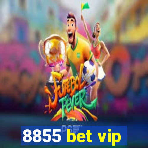 8855 bet vip